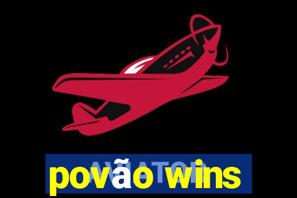 povão wins